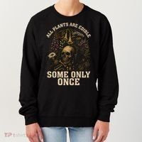 All Plants Are Edible Some Only Once Funny Women's Sweatshirt thumb 0