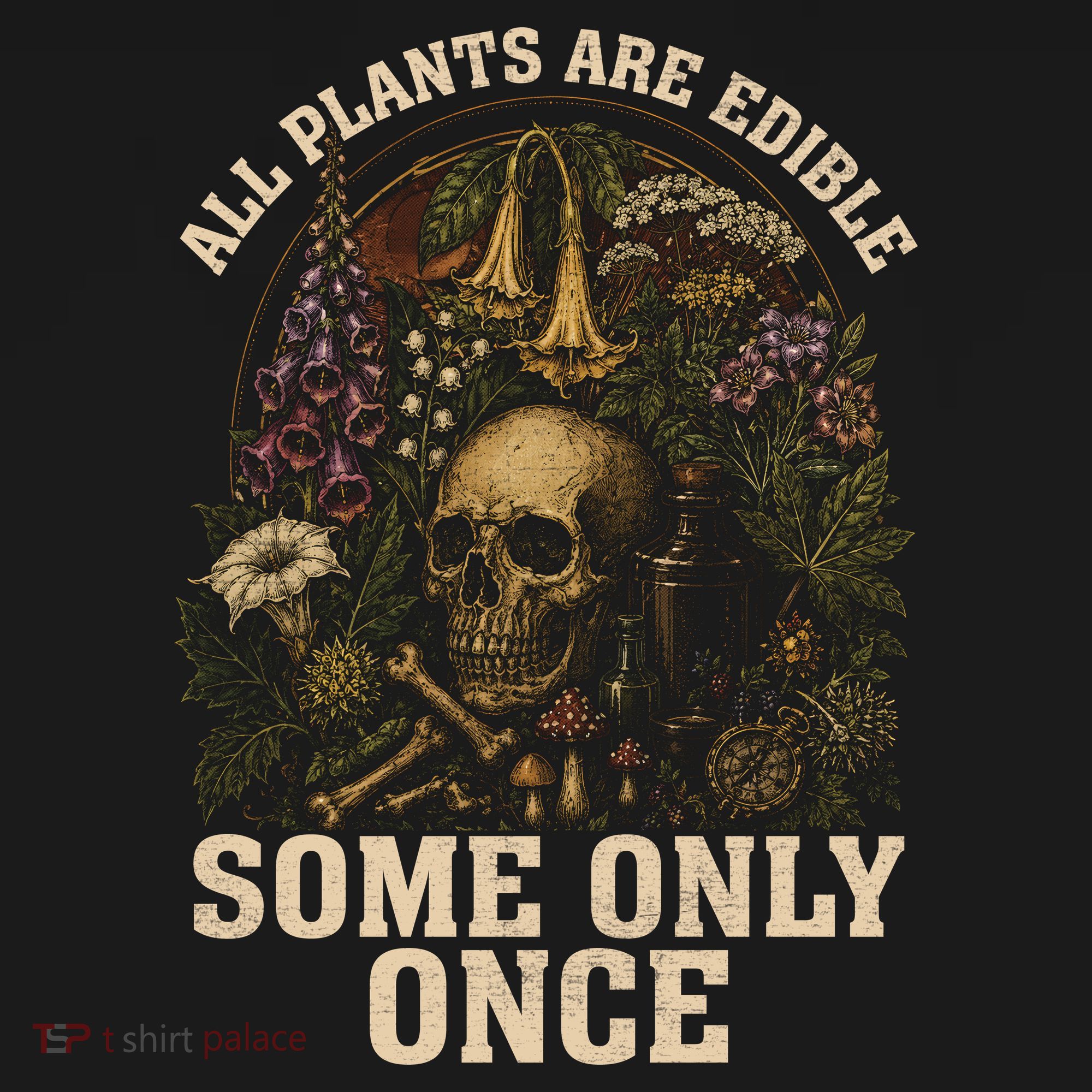 All Plants Are Edible Some Only Once Funny Sweatshirt