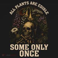 All Plants Are Edible Some Only Once Funny Coaster thumb 2