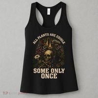 All Plants Are Edible Some Only Once Funny Women's Tank Top thumb 3