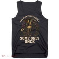 All Plants Are Edible Some Only Once Funny Tank Top thumb 0