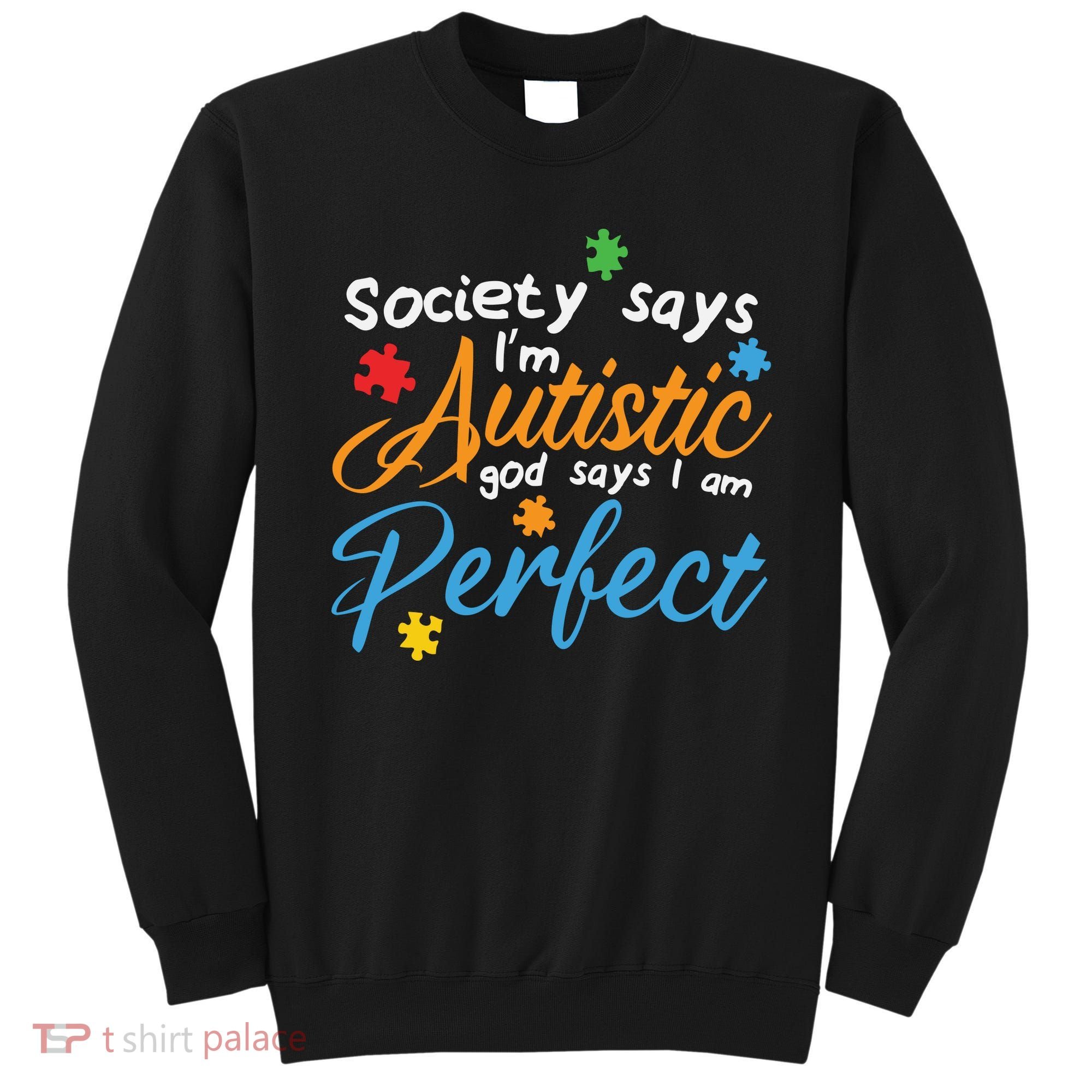 Autism Perfect Autism Awareness, Autism Puzzle Sweatshirt