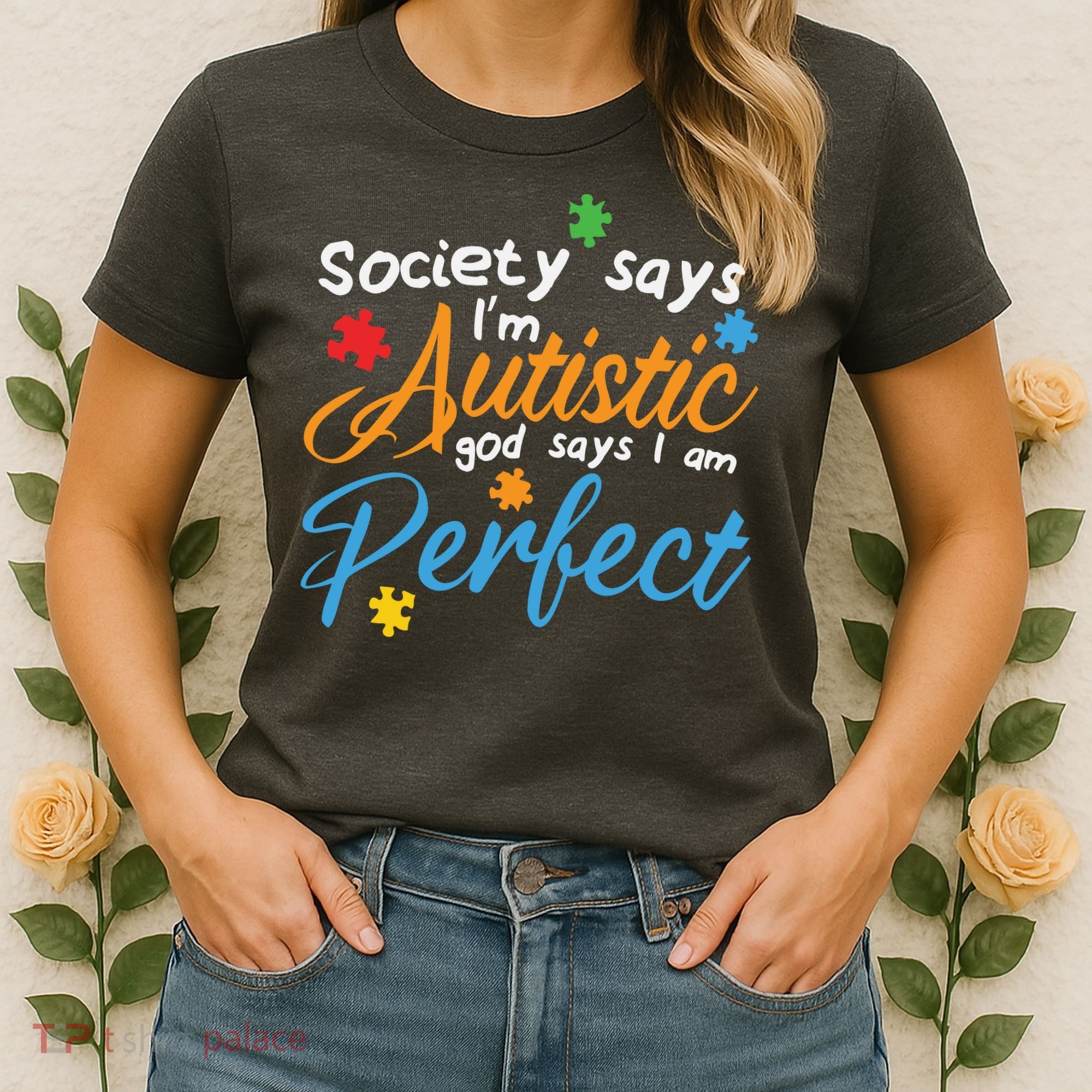 Autism Perfect Autism Awareness, Autism Puzzle Women's T-Shirt