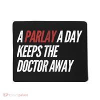 A Parlay A Day Funny Gambling Sports Betting TShirt Mousepad thumb 0