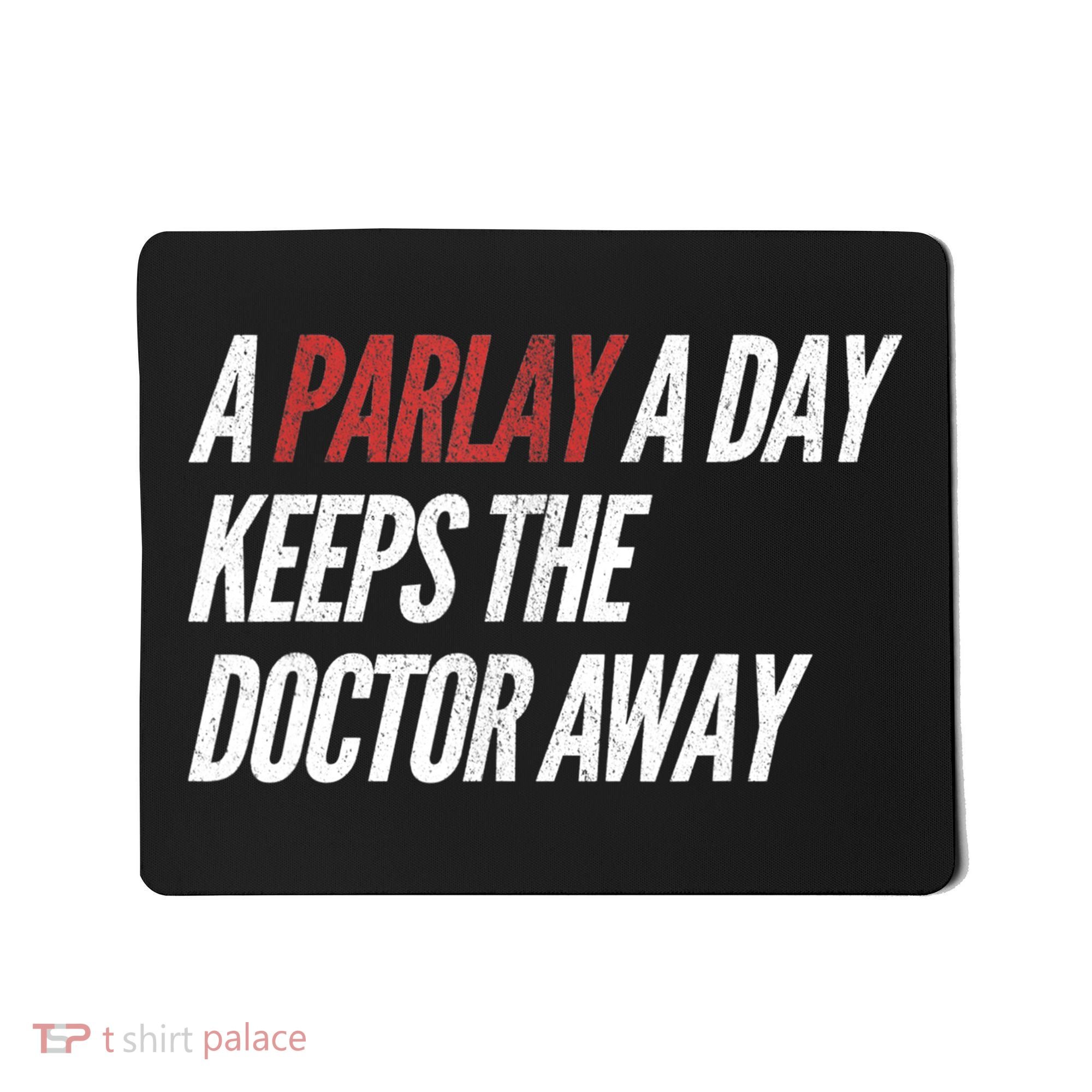 A Parlay A Day Funny Gambling Sports Betting TShirt Mousepad