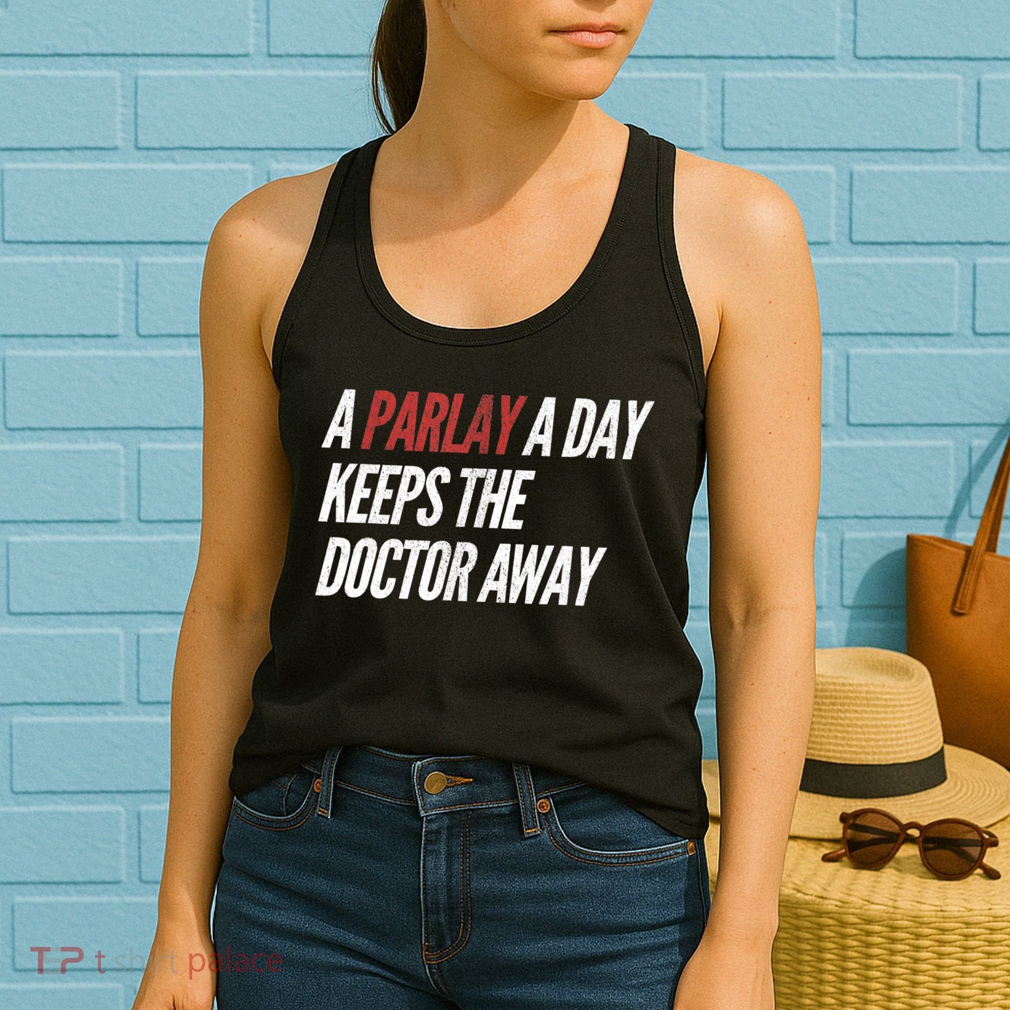 A Parlay A Day Funny Gambling Sports Betting TShirt Women's Tank Top