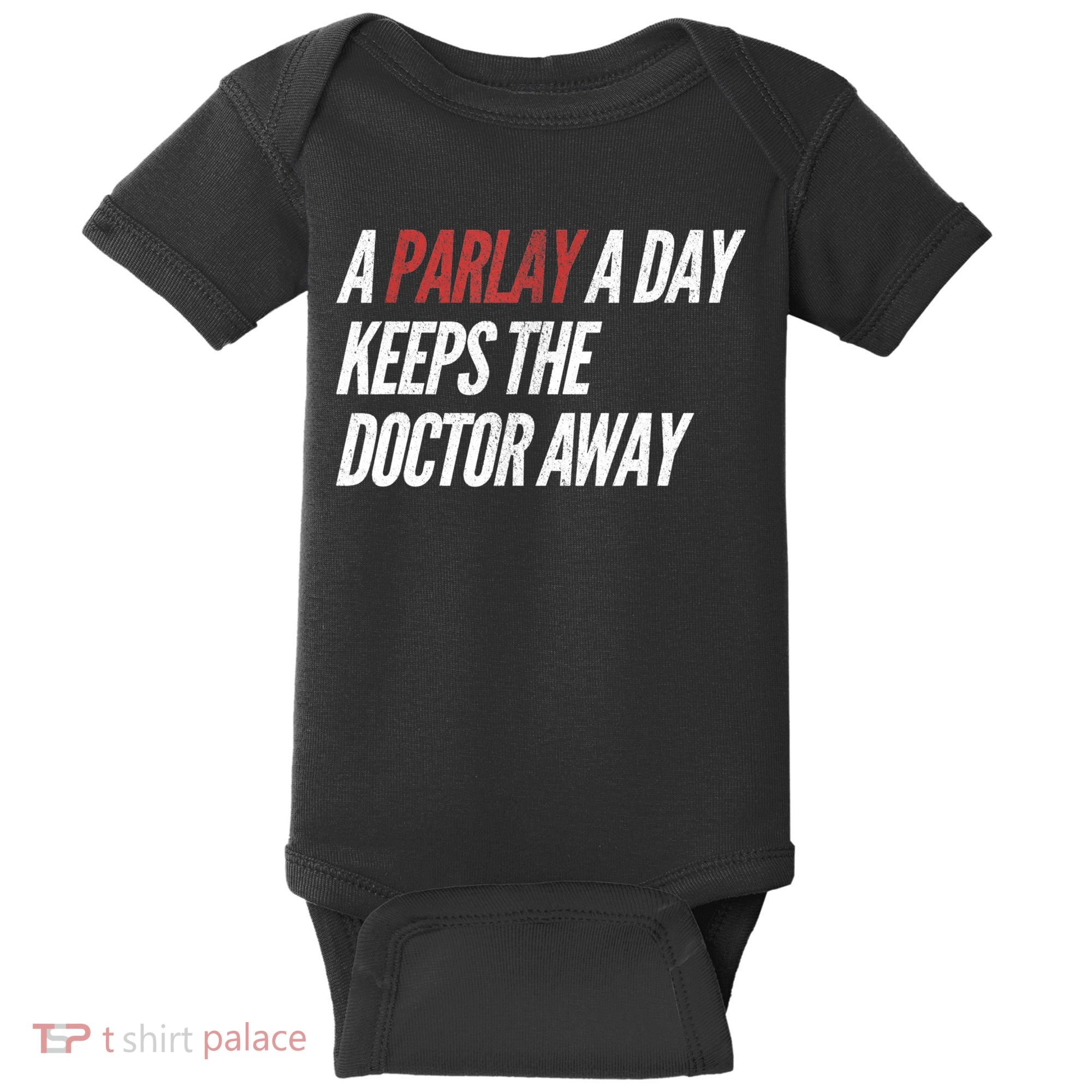 A Parlay A Day Funny Gambling Sports Betting TShirt Baby Bodysuit
