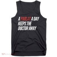 A Parlay A Day Funny Gambling Sports Betting TShirt Tank Top thumb 0