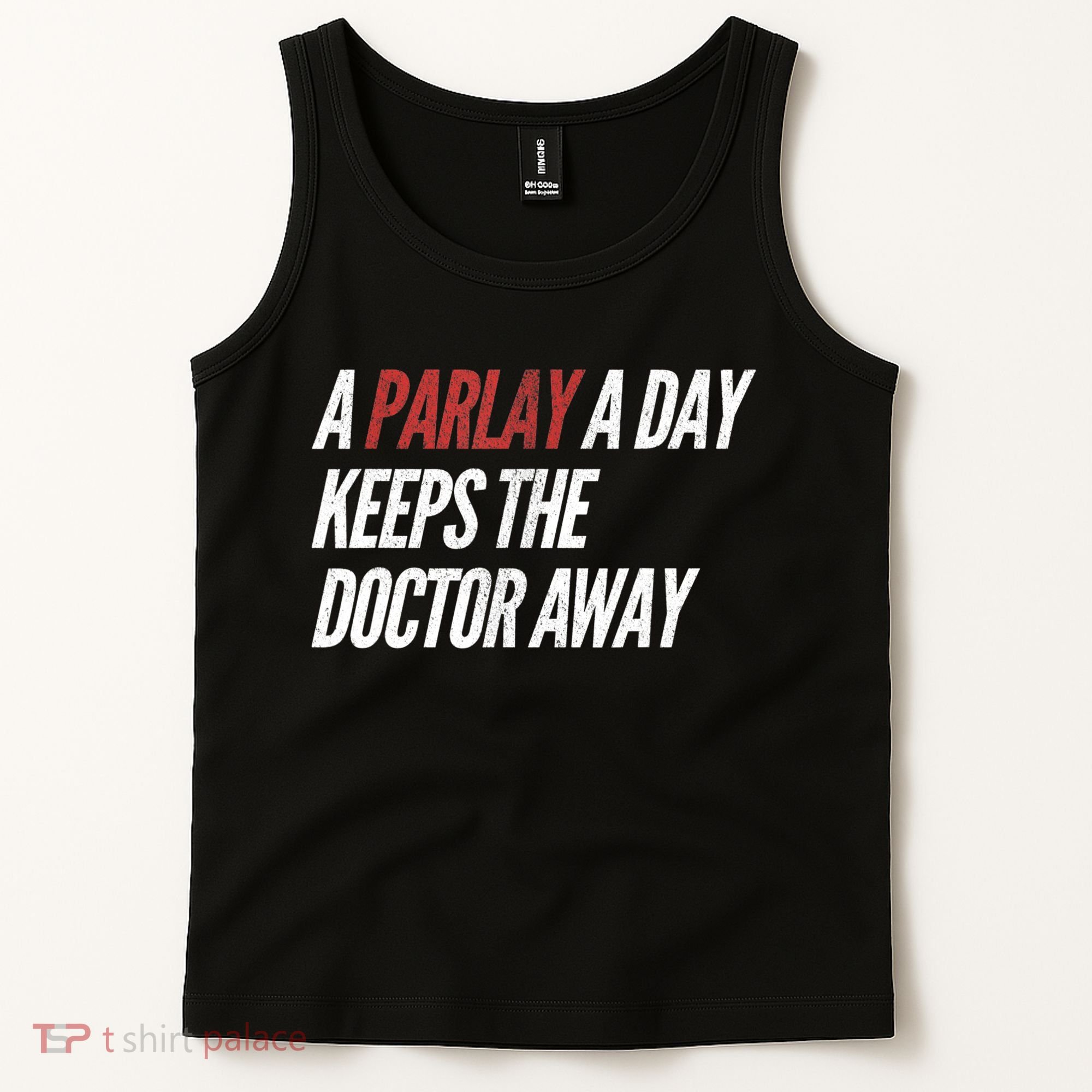 A Parlay A Day Funny Gambling Sports Betting TShirt Tank Top