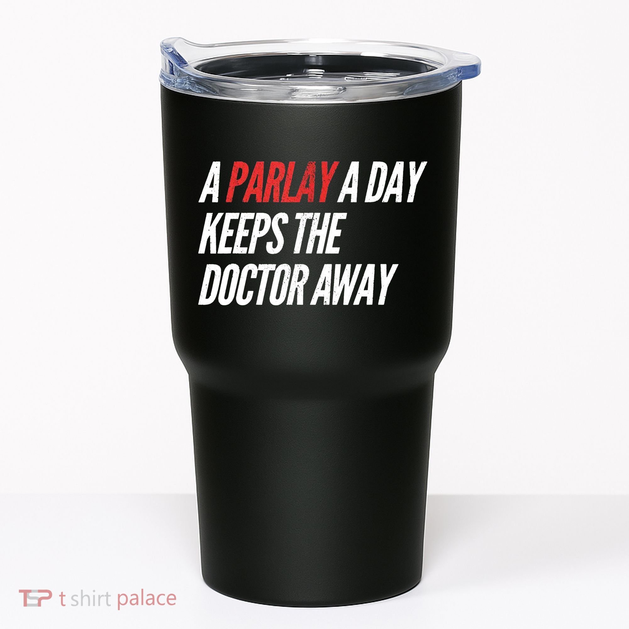 A Parlay A Day Funny Gambling Sports Betting Tumbler