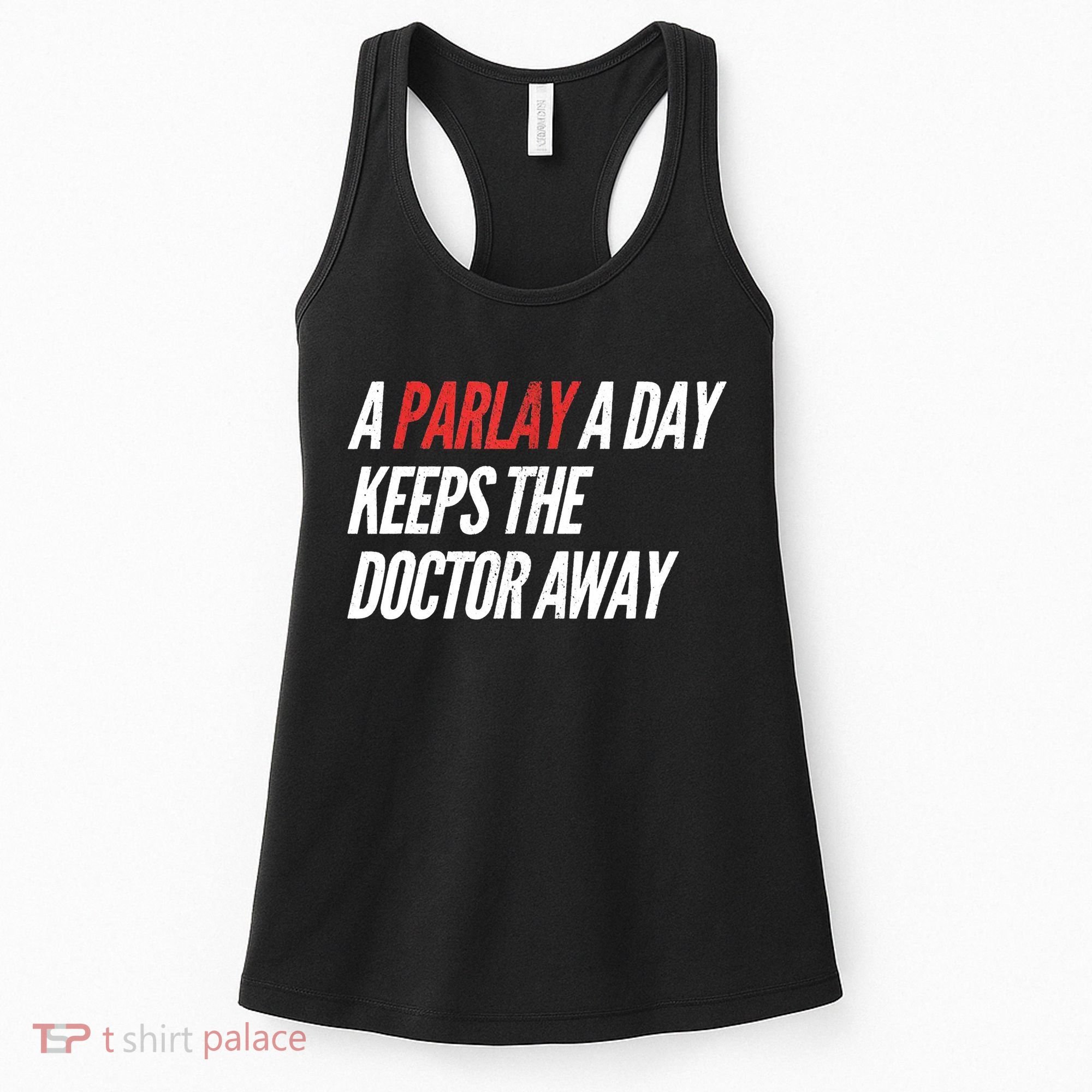 A Parlay A Day Funny Gambling Sports Betting Women's Tank Top