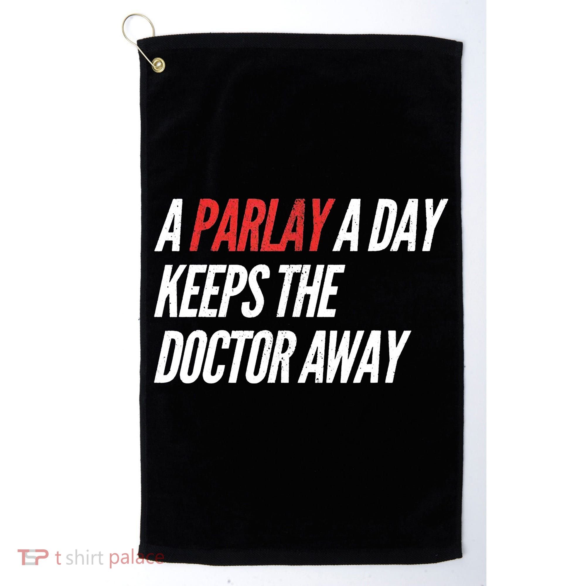 A Parlay A Day Funny Gambling Sports Betting Golf Towel