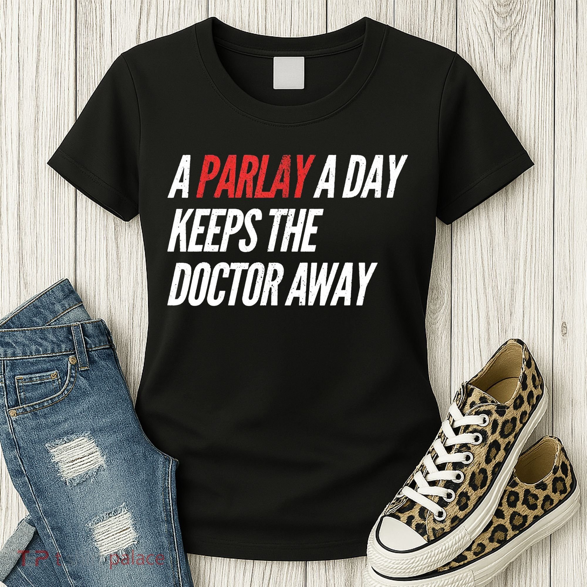 A Parlay A Day Funny Gambling Sports Betting Women's T-Shirt