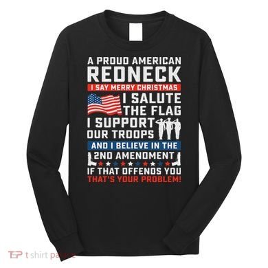 A Proud American Redneck Long Sleeve Shirt