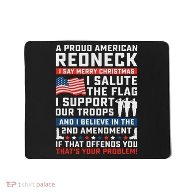A Proud American Redneck Mousepad