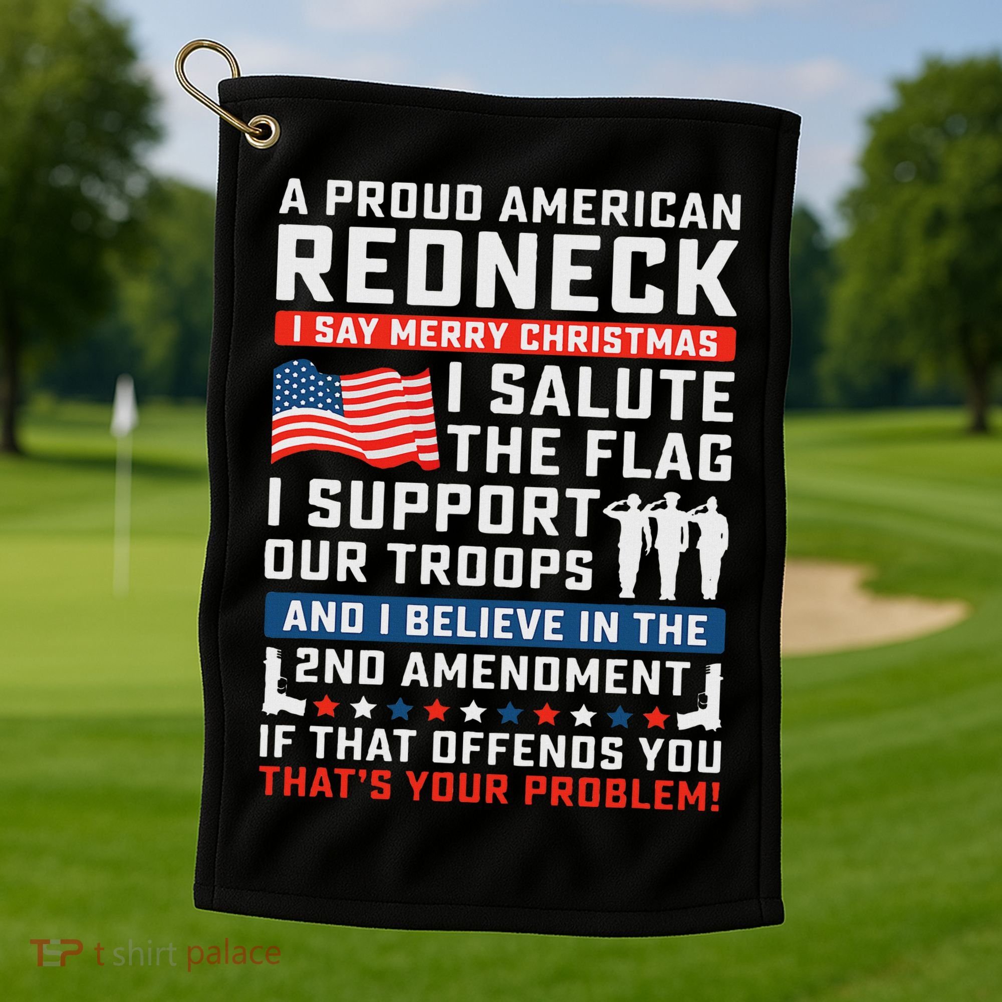 A Proud American Redneck Golf Towel