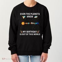 Astrological Planetary Alignment Birthday Funny Gift Women's Sweatshirt thumb 0