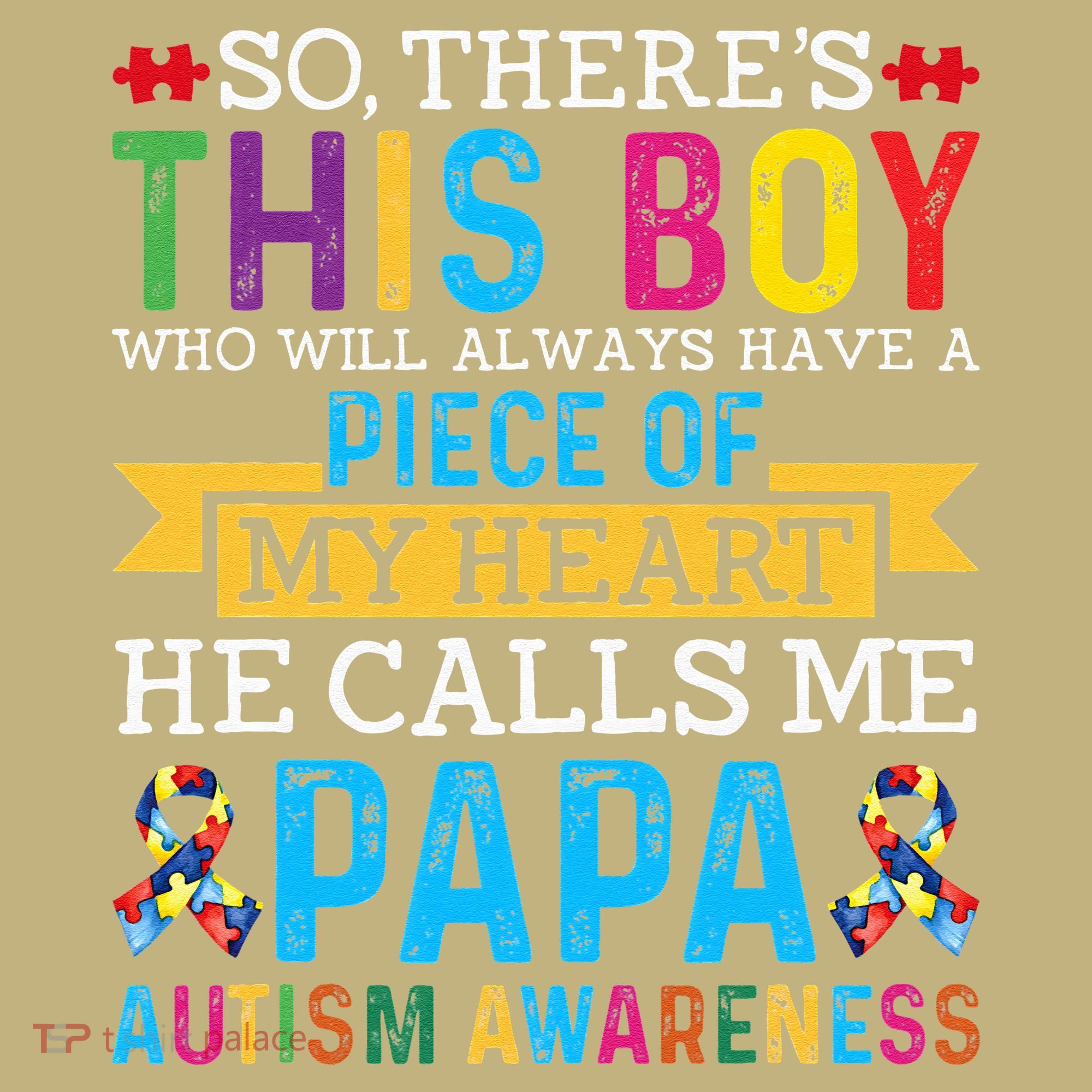 Autism Papa Autism Awareness Support Autism Motivational T-Shirt