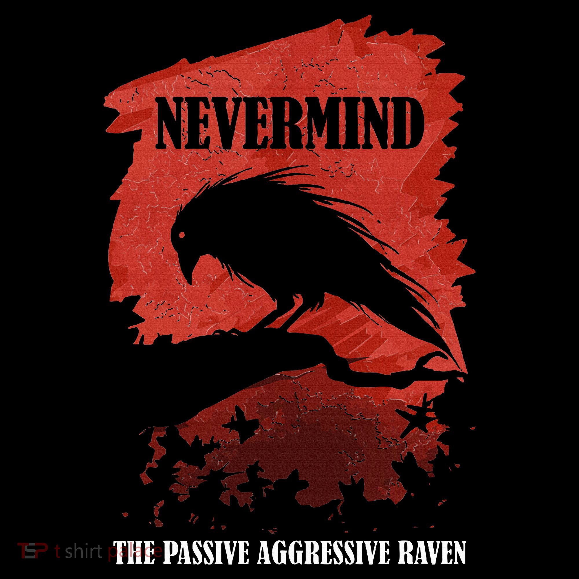 A Passive Aggressive Raven Literature Nevermind Allusion Women's Hoodie