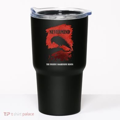 A Passive Aggressive Raven Literature Nevermind Allusion Tumbler