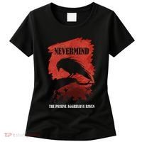 A Passive Aggressive Raven Literature Nevermind Allusion Women's T-Shirt thumb 0