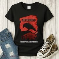 A Passive Aggressive Raven Literature Nevermind Allusion Women's T-Shirt thumb 3