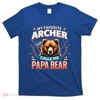 Archery Papa Bear My Favorite Archer Calls Me Papa Bear Cute Gift T-Shirt thumb 0