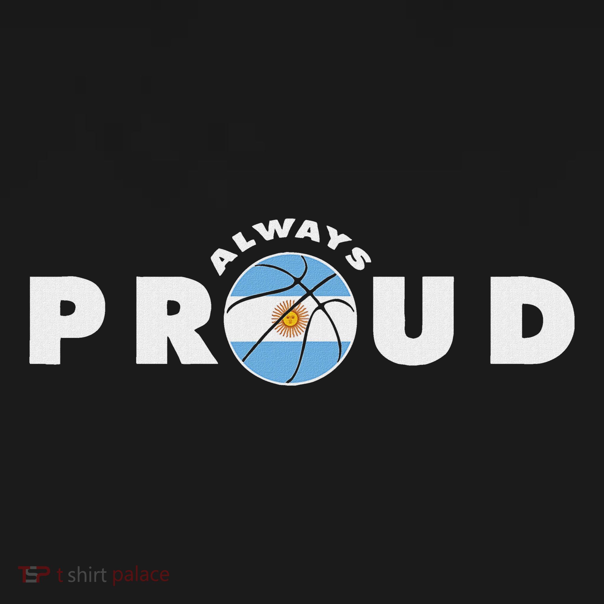 Always Proud Bandera Argentina Flag Basketball Fan Lover Sweatshirt