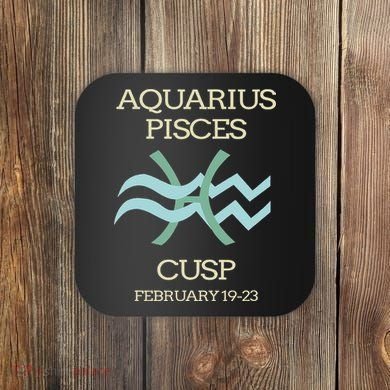 Aquarius Pisces Cusp Zodiac Horoscope Coaster
