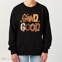 Autumn Pumpkin Christian Thanksgiving Faith God Is So Good Women's Sweatshirt thumb 0