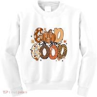 Autumn Pumpkin Christian Thanksgiving Faith God Is So Good Kids Sweatshirt thumb 0