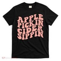 Apple Pickin Cider Sippin Apple Picking Crew Harvest Season T-Shirt thumb 0