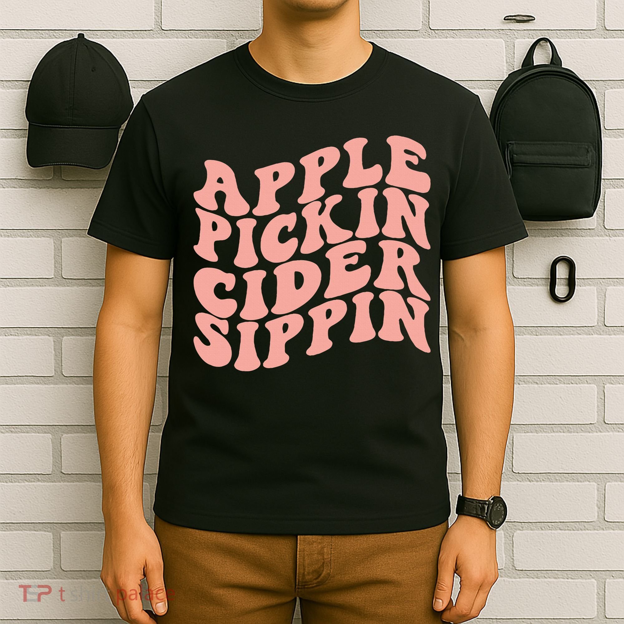 Apple Pickin Cider Sippin Apple Picking Crew Harvest Season T-Shirt