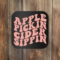 Apple Pickin Cider Sippin Apple Picking Crew Harvest Season Coaster thumb 0