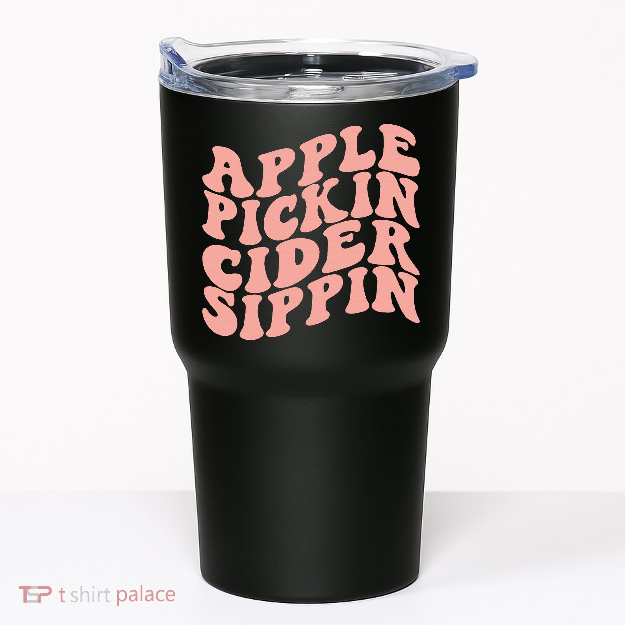 Apple Pickin Cider Sippin Apple Picking Crew Harvest Season Tumbler