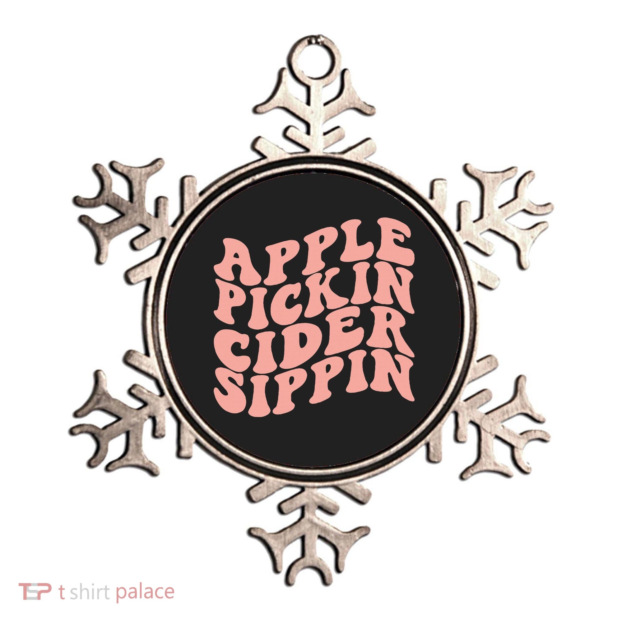 Apple Pickin Cider Sippin Apple Picking Crew Harvest Season Ornament