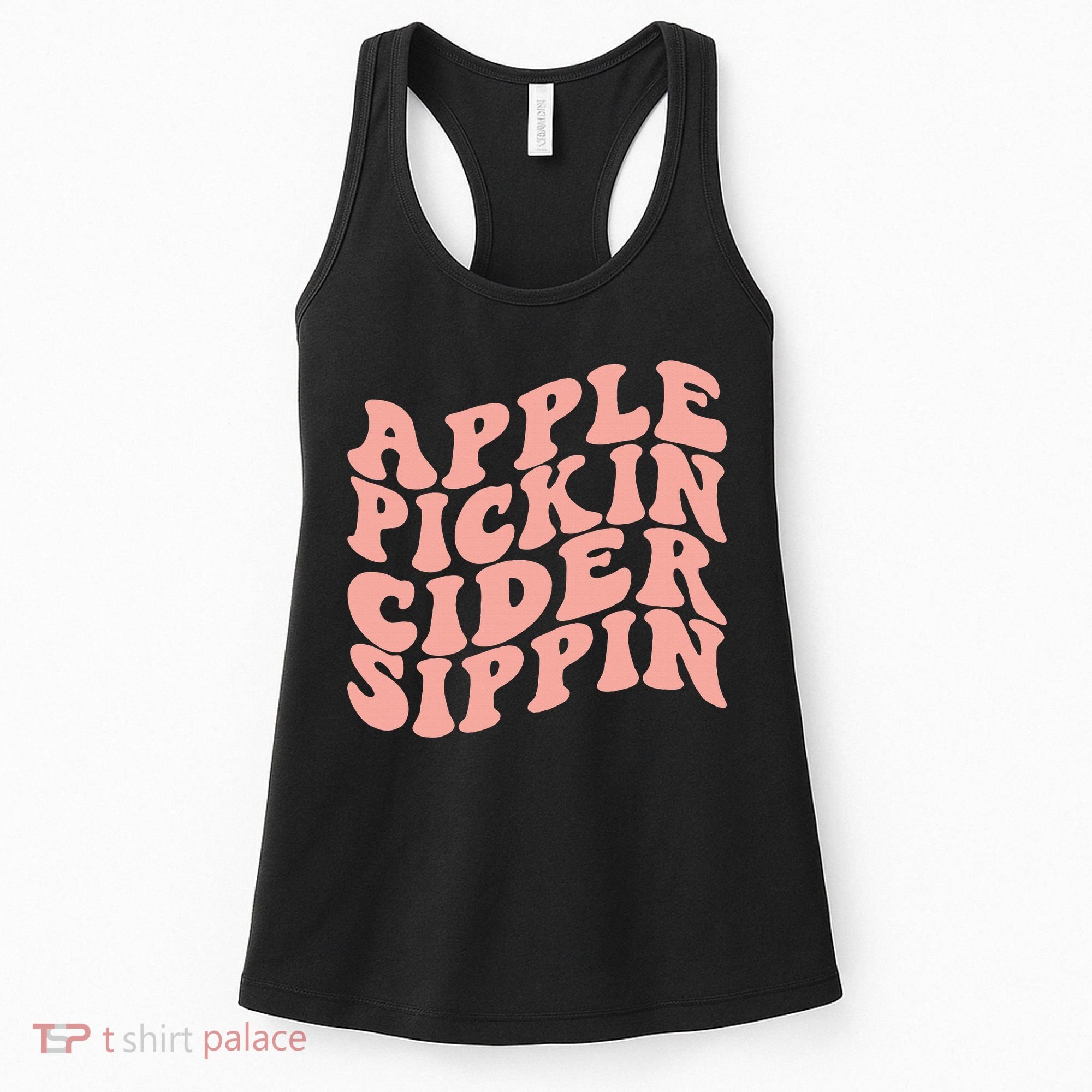 Apple Pickin Cider Sippin Apple Picking Crew Harvest Season Women's Tank Top