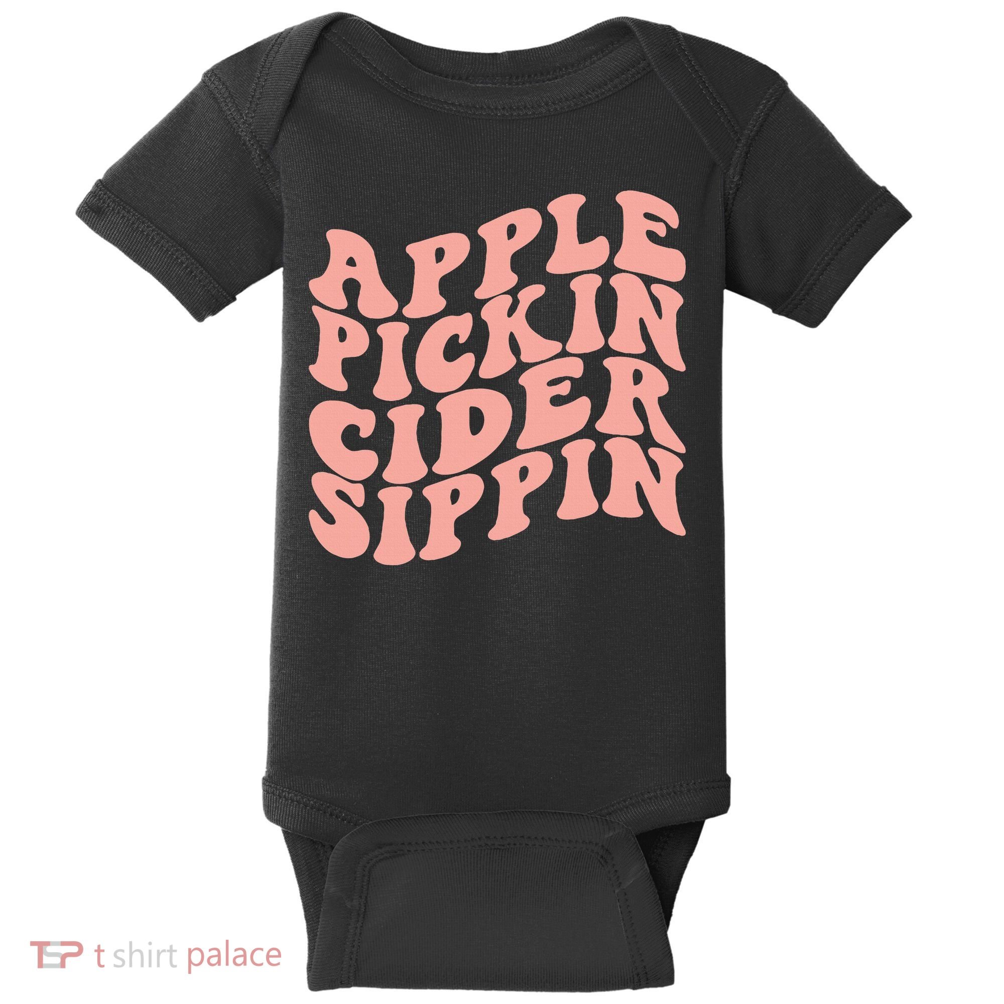 Apple Pickin Cider Sippin Apple Picking Crew Harvest Season Baby Bodysuit