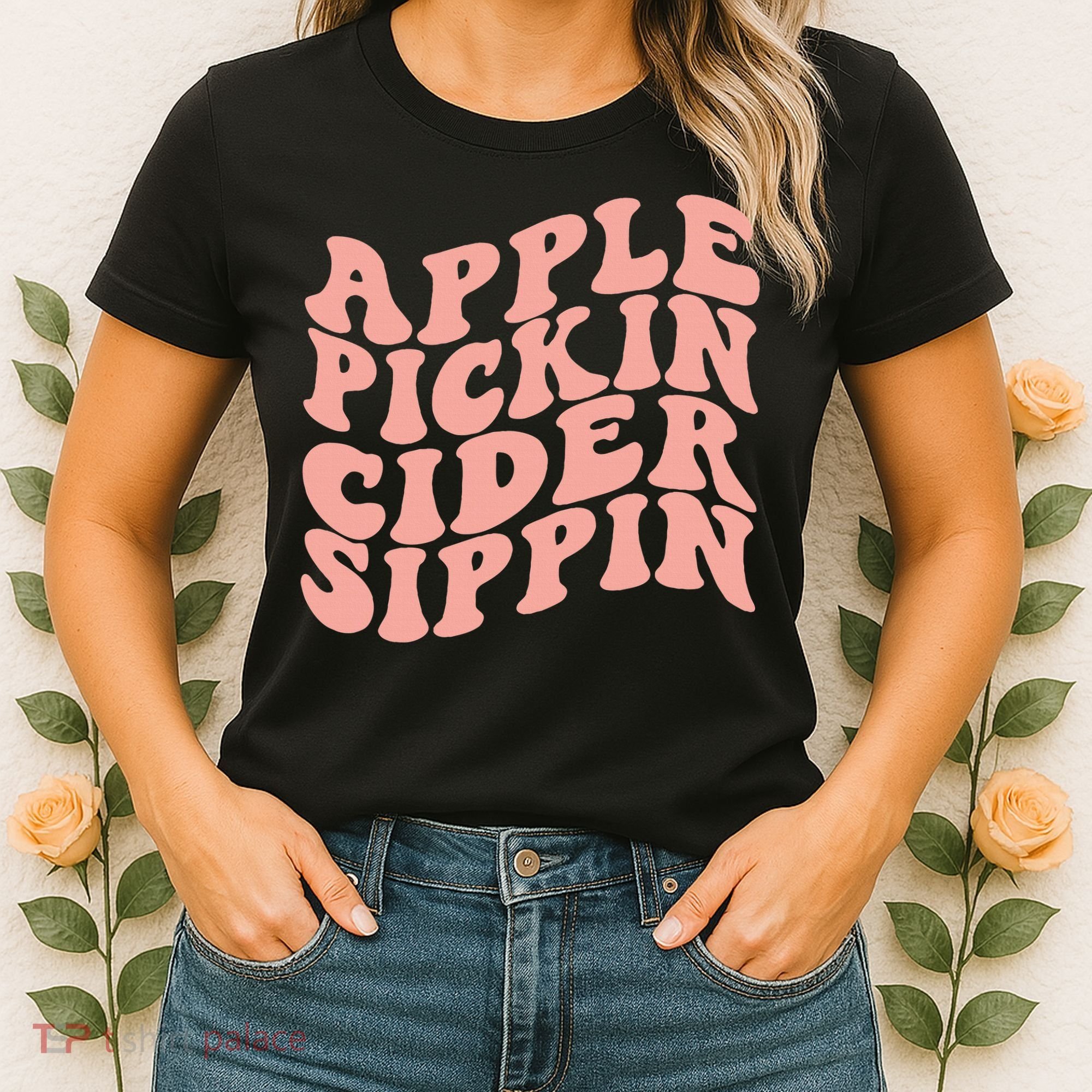 Apple Pickin Cider Sippin Apple Picking Crew Harvest Season Women's T-Shirt