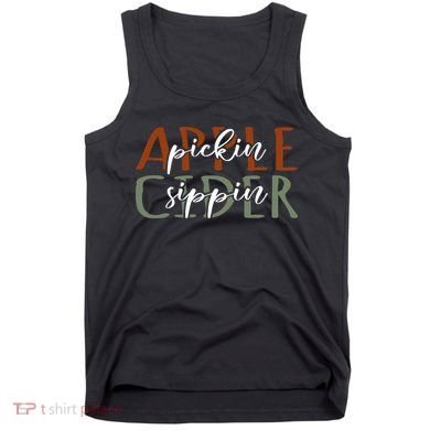 Apple Pickin Cider Sippin Apple Picking Crew Harvest Season Tank Top