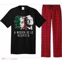 Amlo Presidente De Mexico A Mexico Se Le Respeta Pajama Set thumb 0