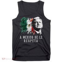 Amlo Presidente De Mexico A Mexico Se Le Respeta Tank Top thumb 0