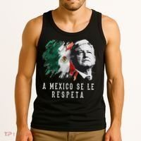 Amlo Presidente De Mexico A Mexico Se Le Respeta Tank Top thumb 3