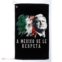 Amlo Presidente De Mexico A Mexico Se Le Respeta Golf Towel thumb 0