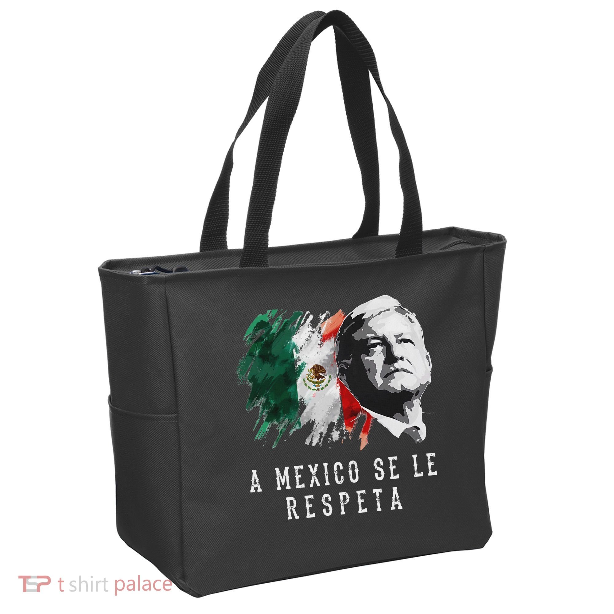 Amlo Presidente De Mexico A Mexico Se Le Respeta Tote Bag