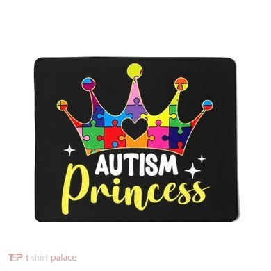 Autism Princess Daughter Autism Awareness Mousepad