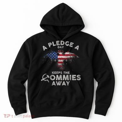 A Pledge Day Keeps The Commies Away Patriotic Eagle American Hoodie