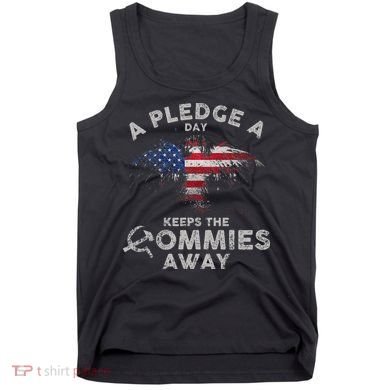 A Pledge Day Keeps The Commies Away Patriotic Eagle American Tank Top