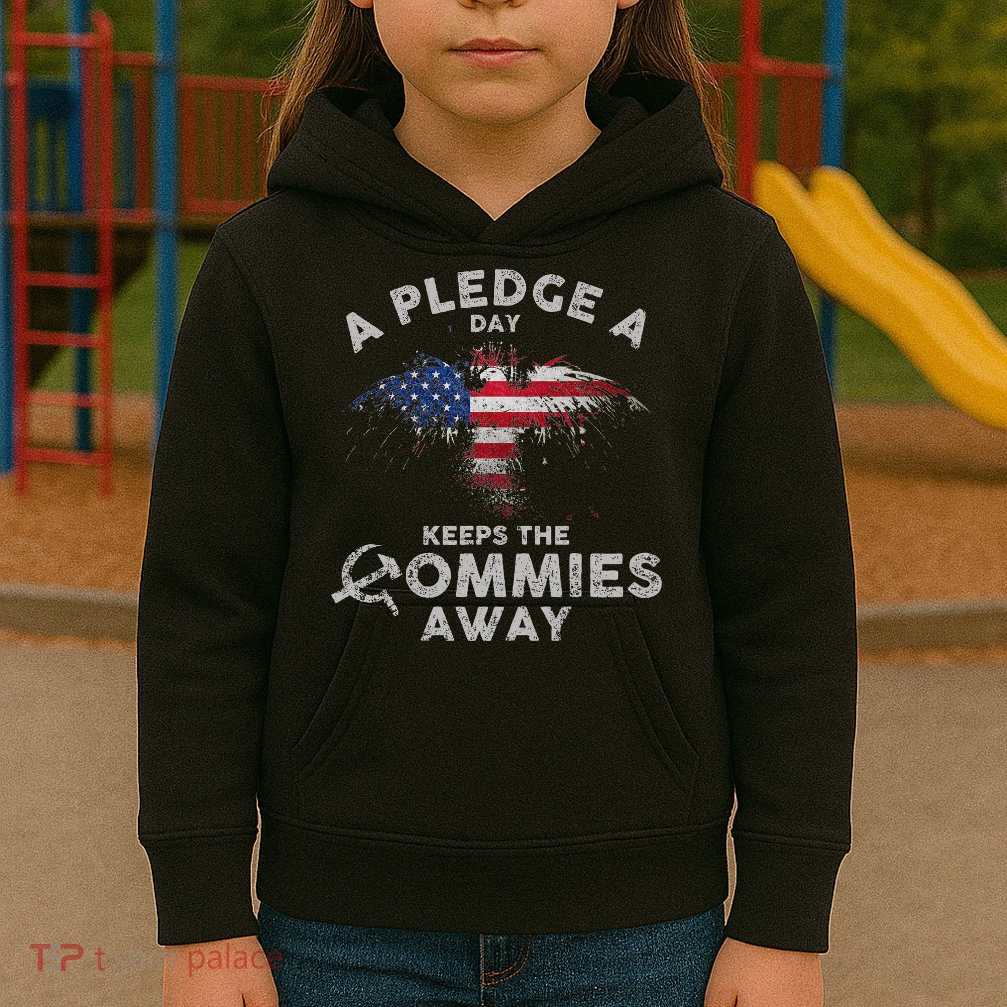 A Pledge Day Keeps The Commies Away Patriotic Eagle American Kids Hoodie