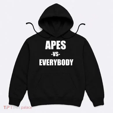 Apes Vs Everybody Hoodie
